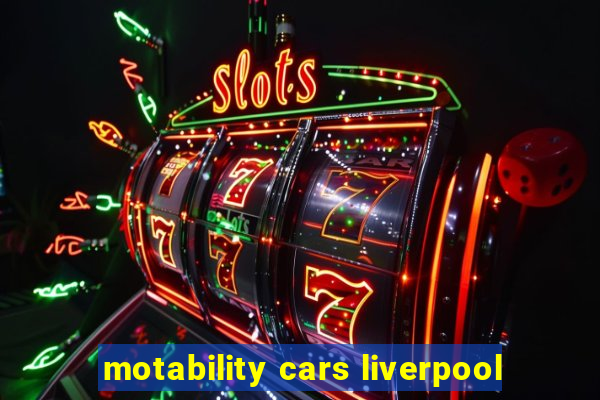 motability cars liverpool